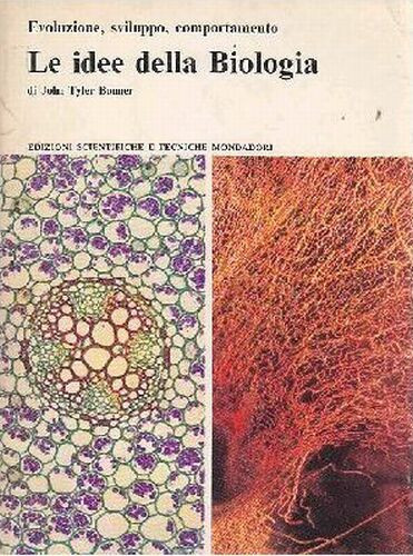 LE IDEE DELLA BIOLOGIA di John Tyler Bonner - evoluzione …