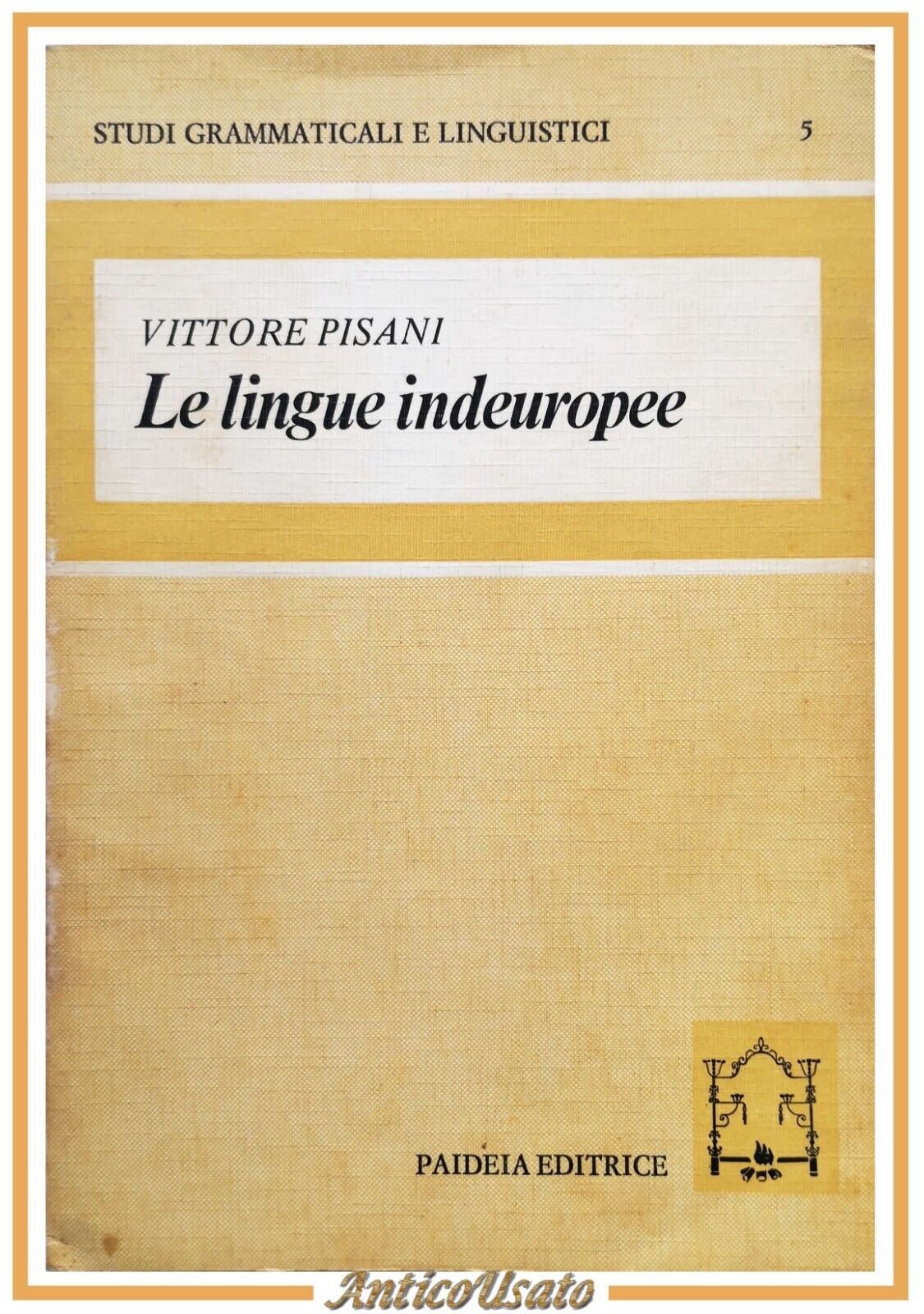 LE LINGUE INDEUROPEE di Vittore Pisani 1971 Paideia Libro studi …