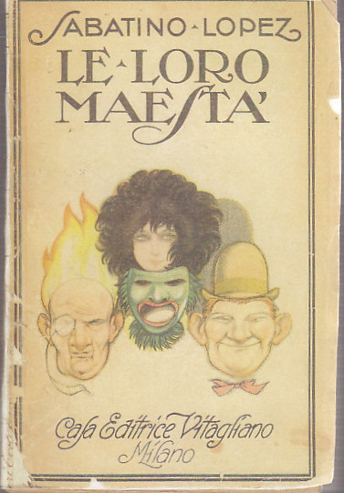 Le Loro Maestà di Sabatino Lopez 1920 Vitagliano editore libro …