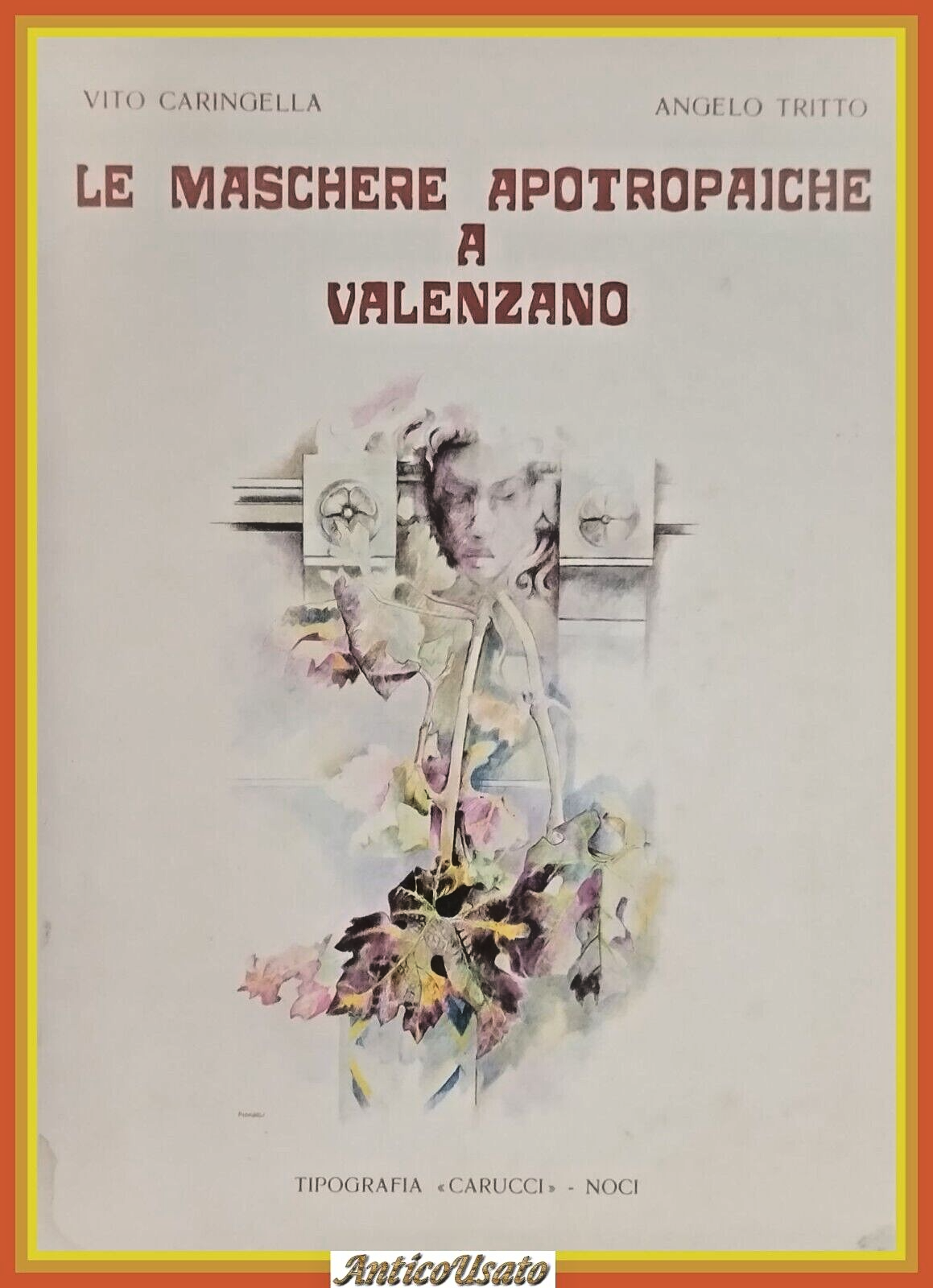 LE MASCHERE APOTROPAICHE A VALENZANO di Caringella e Tritto 1984 …
