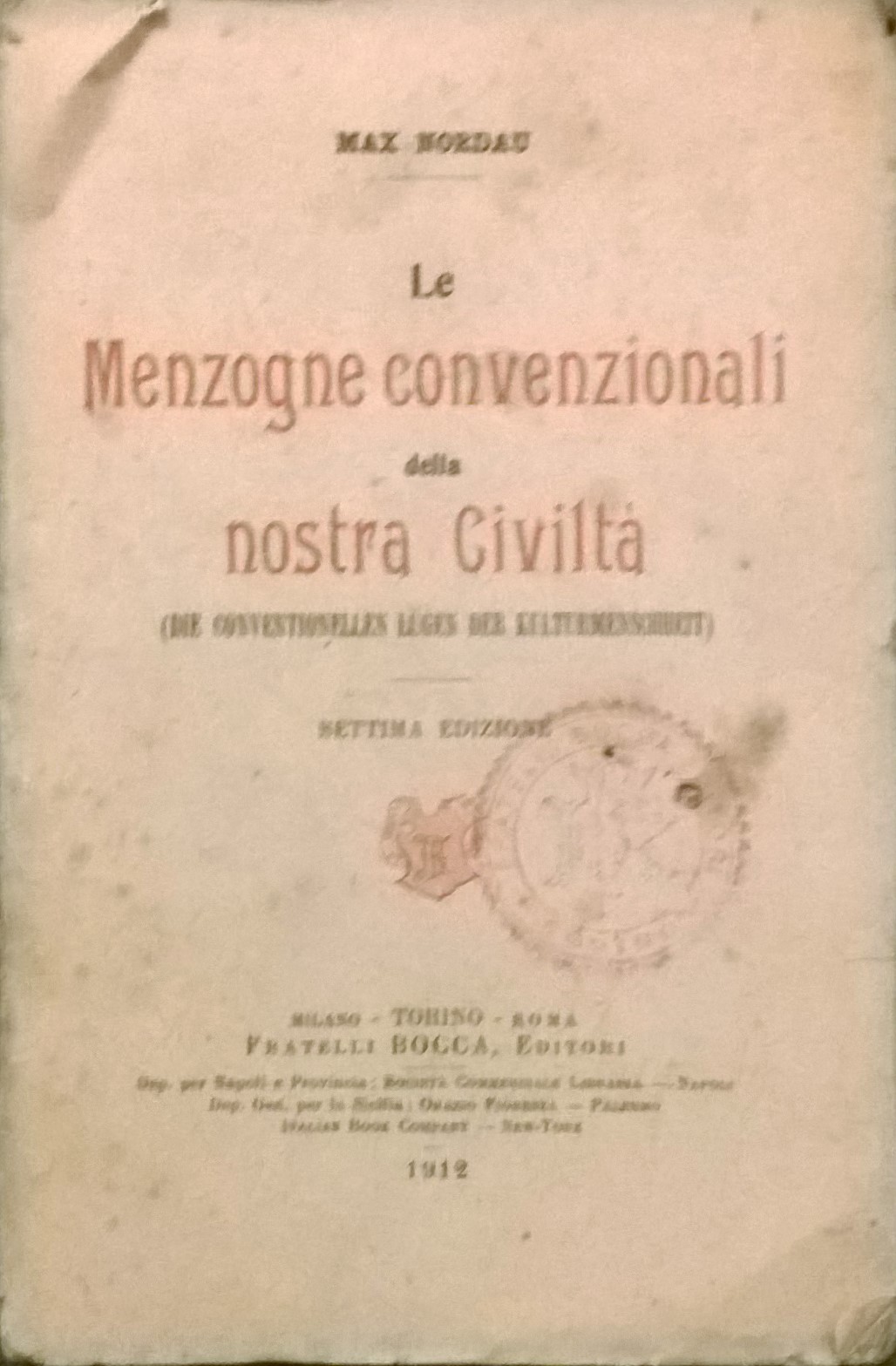 LE MENZOGNE CONVENZIONALI DELLA NOSTRA CIVILTA' di Max Nordau 1912 …
