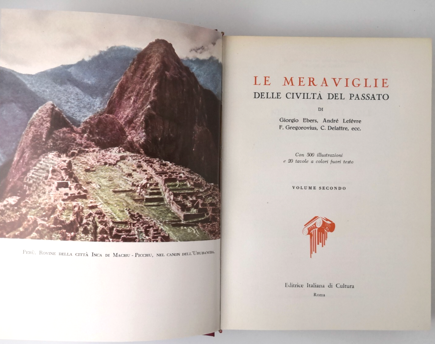 LE MERAVIGLIE DELLE CIVILTÀ DEL PASSATO 2 volumi di Ebers …