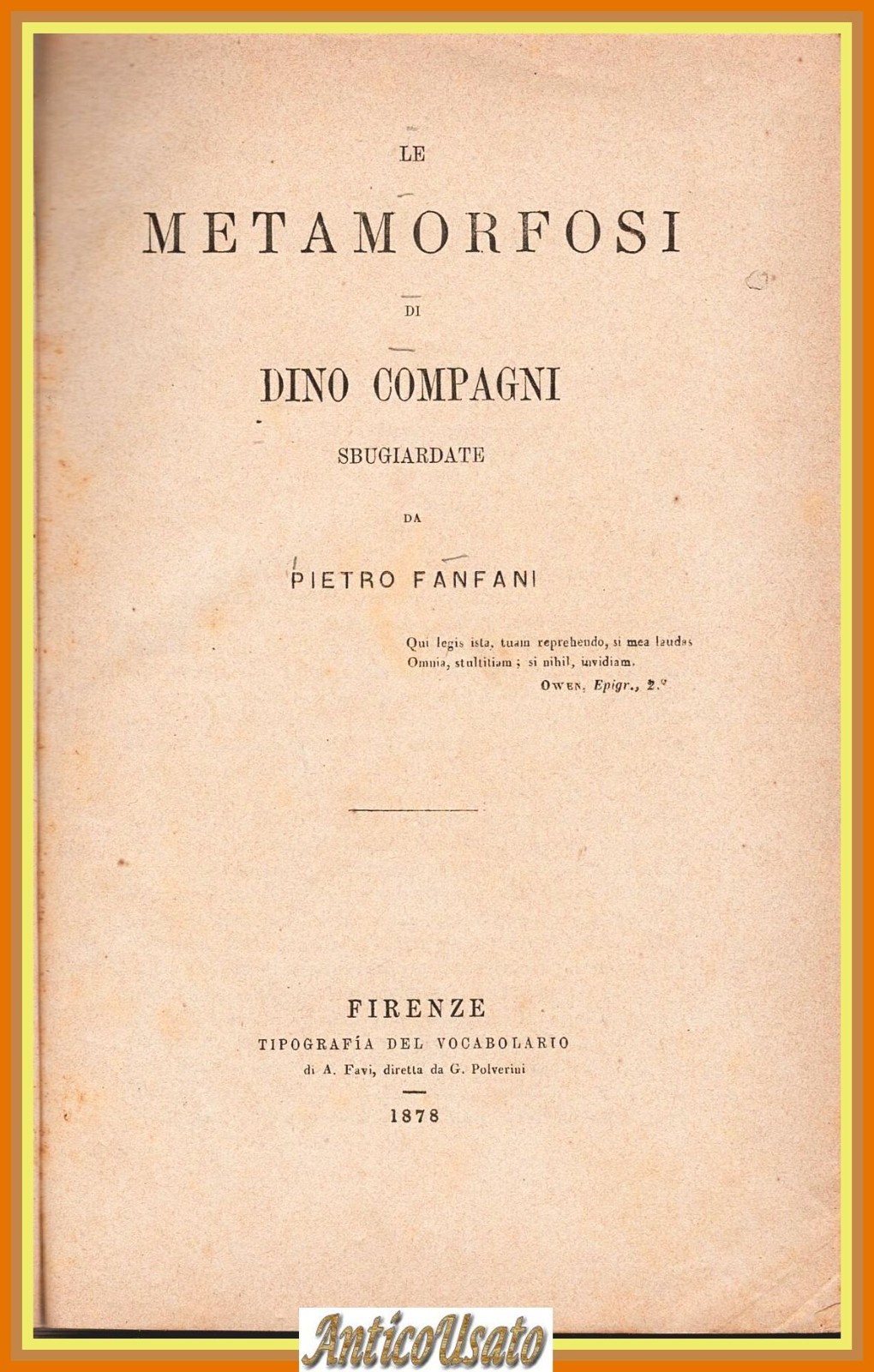 LE METAMORFOSI DI DINO COMPAGNI SBUGIARDATE da Pietro Fanfani 1878 …
