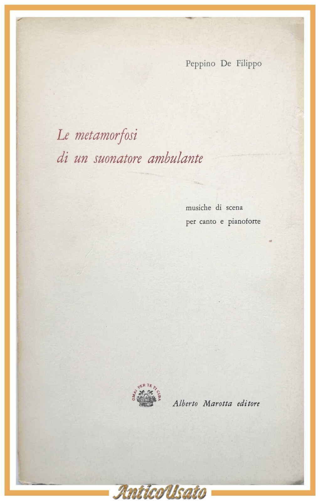LE METAMORFOSI DI UN SUONATORE AMBULANTE di Peppino De Filippo …