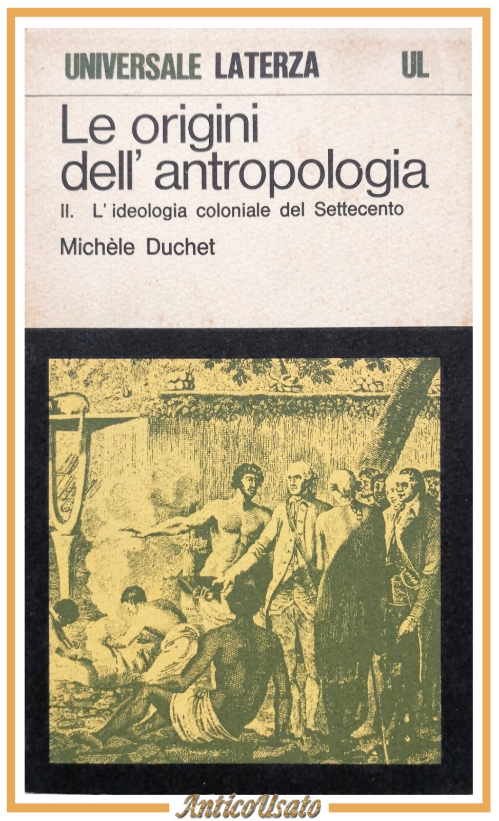 LE ORIGINI DELL' ANTROPOLOGIA volume 2 di Michele Duchet 1976 …