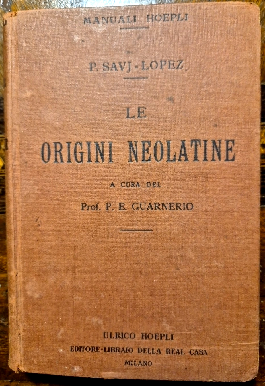 Le origini neolatine di Paolo Savj Lopez 1920 hoepli manuali …