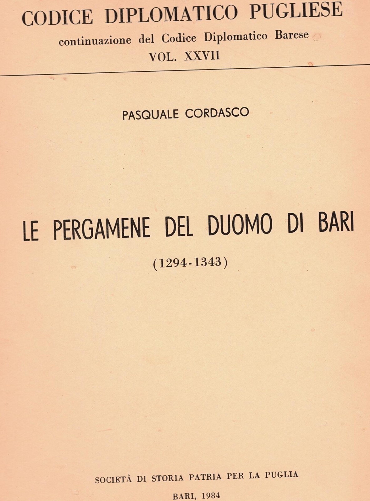 LE PERGAMENE DEL DUOMO DI BARI di Cordasco 1984 Società …