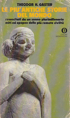 LE PIU' ANTICHE STORIE DEL MONDO di Theodor Gaster 1979 …