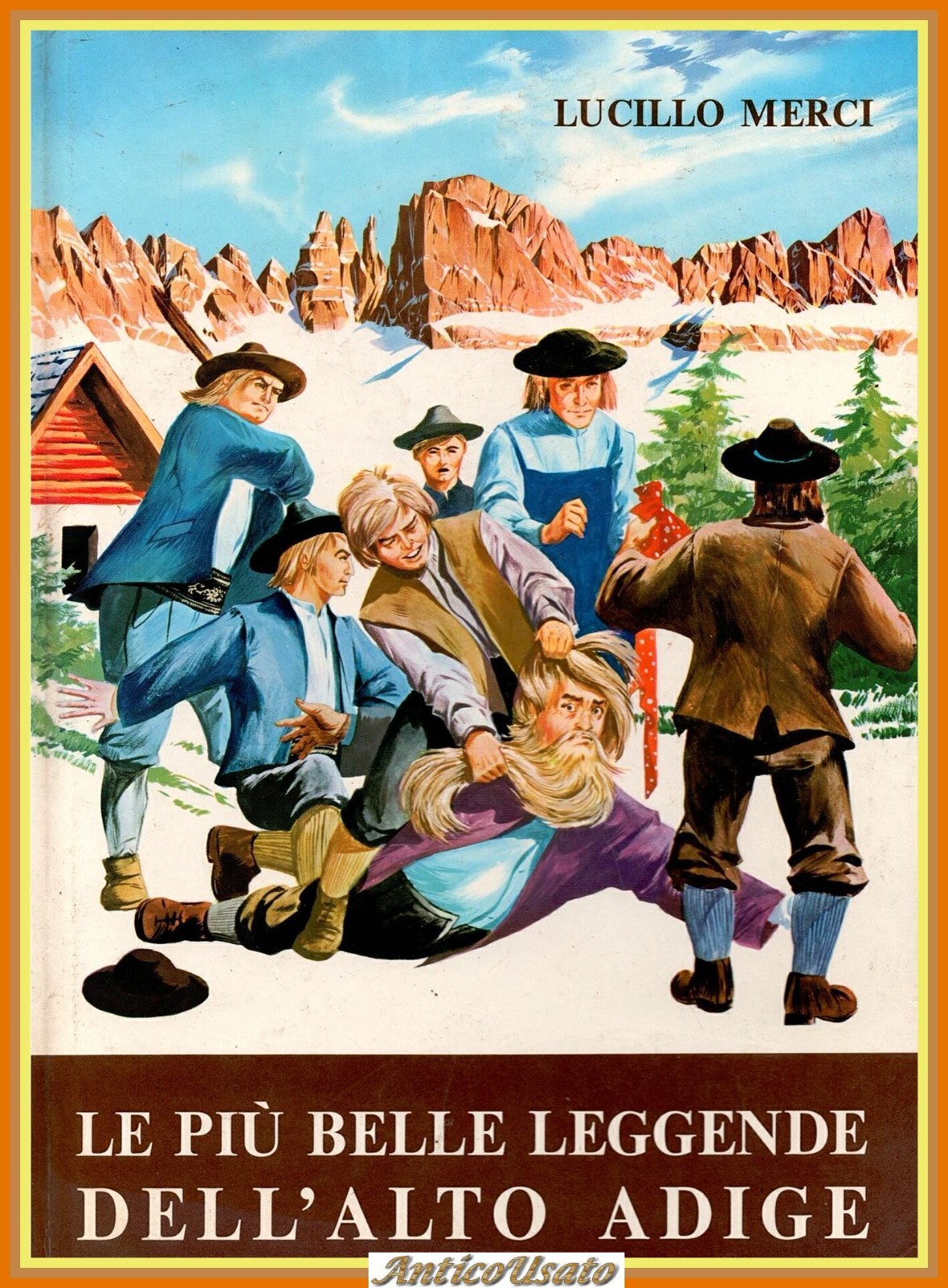 LE PIÙ BELLE LEGGENDE DELL'ALTO ADIGE di Lucillo Merci 1984 …