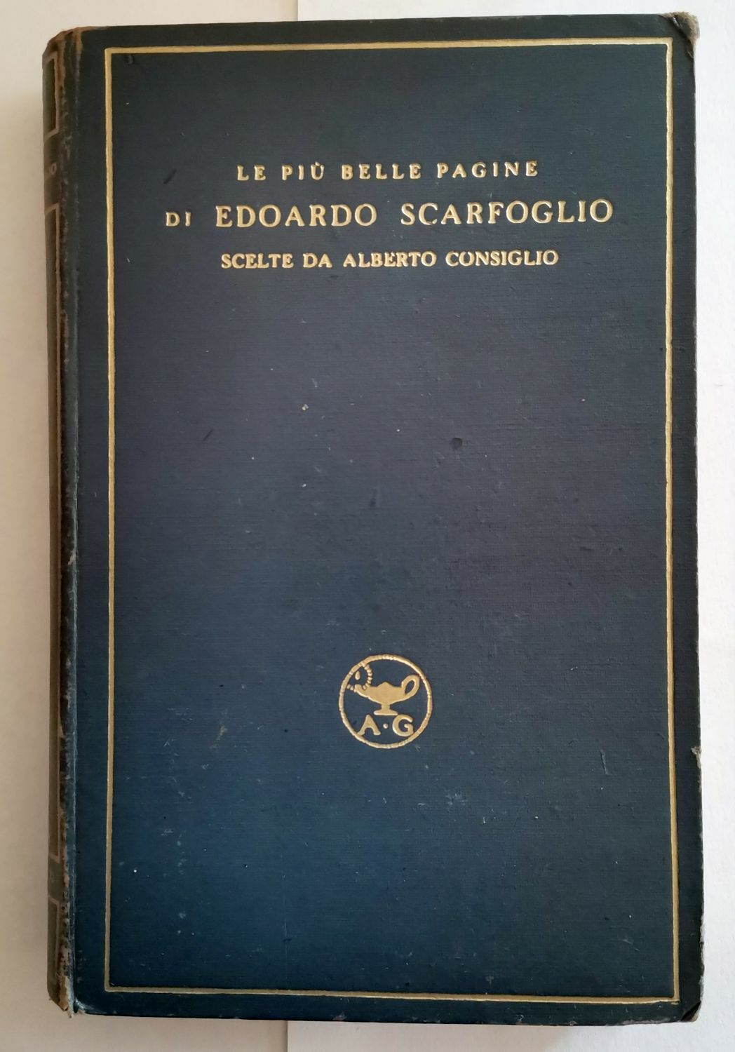 LE PIU' BELLE PAGINE DI EDOARDO SCARFOGLIO 1939 Garzanti libro …