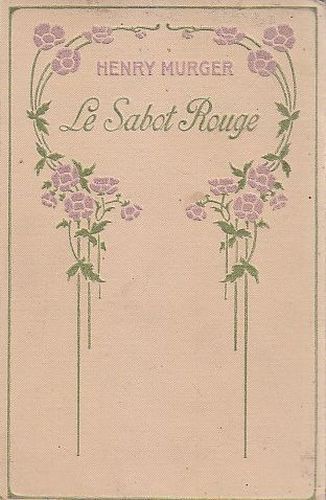 LE SABOT ROUGE di Henry Murger - 1920 Nilson editions …