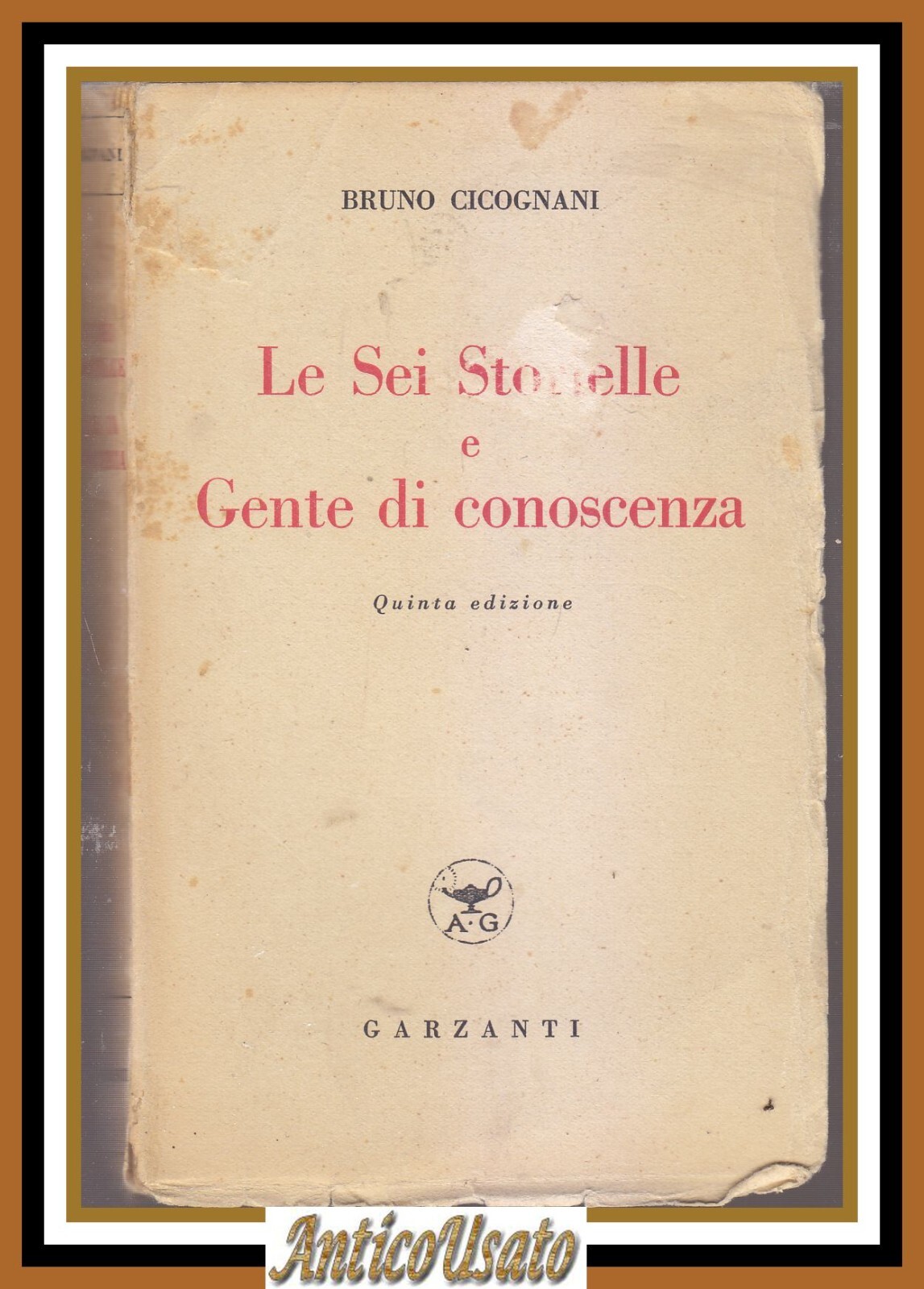 LE SEI STORIELLE E GENTE DI CONOSCENZA Bruno Cicognani 1942 …