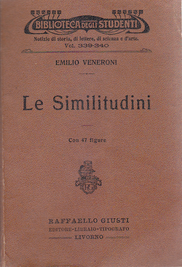 LE SIMILITUDINI di Emilio Veneroni 1916 Raffaello Giusti libro matematica …