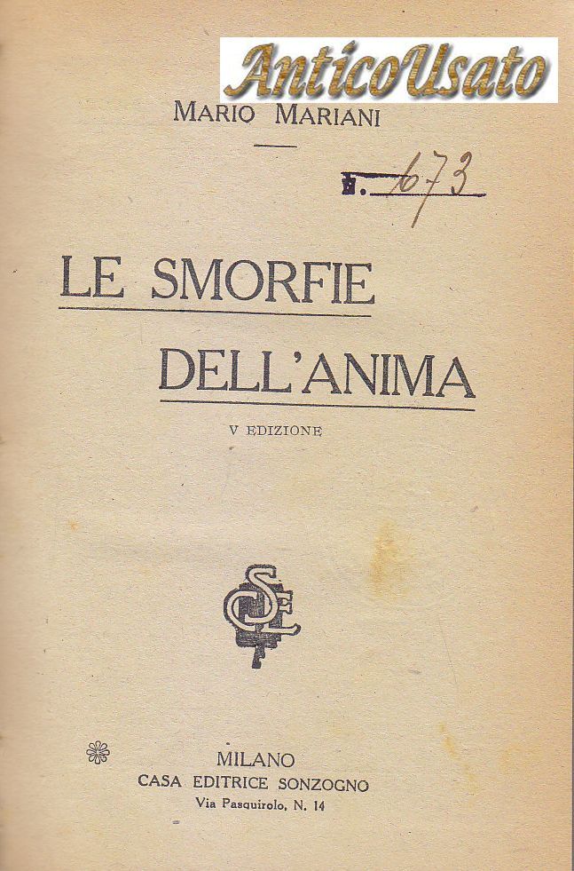 LE SMORFIE DELL'ANIMA di Mario Mariani 1921 Romanzo Sonzogno libro