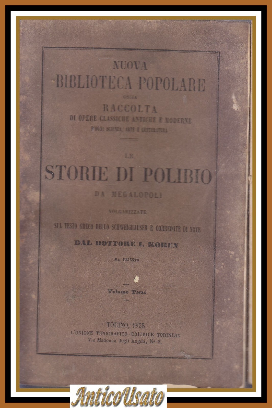 LE STORIE DI POLIBIO DA MEGALOPOLI Volume 3 1855 libro …