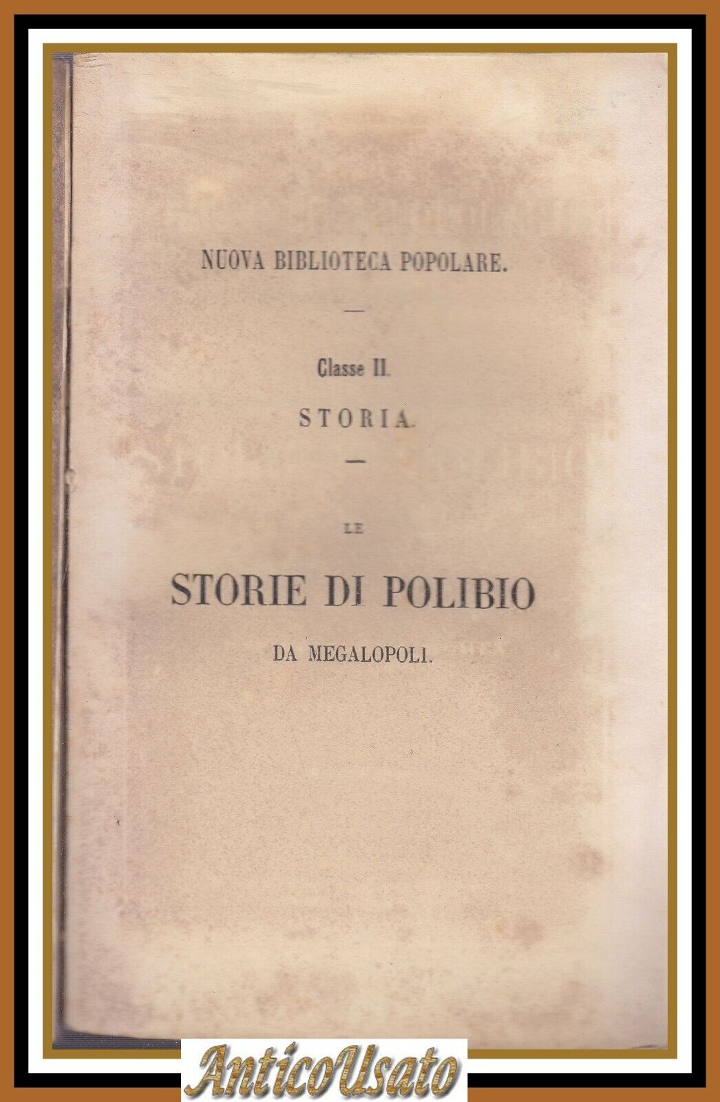 LE STORIE DI POLIBIO DA MEGALOPOLI Volume 4 IV 1855 …