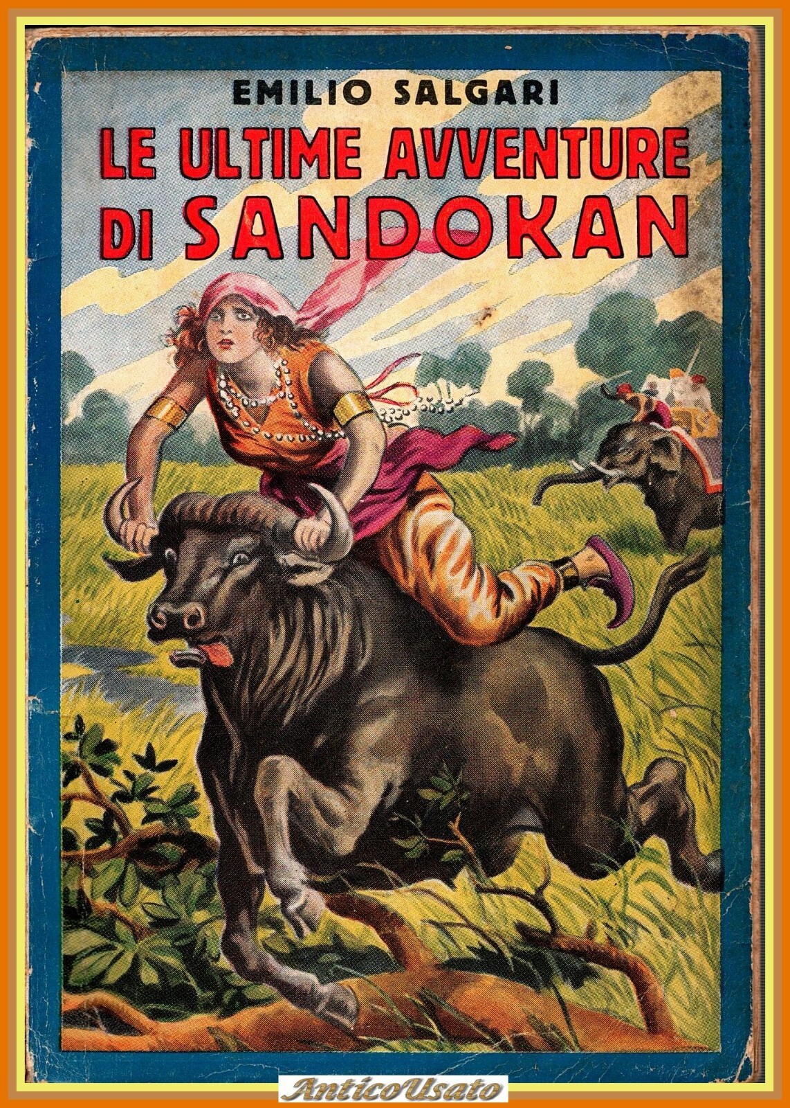 LE ULTIME AVVENTURE DI SANDOKAN Emilio Salgari 1934 Sonzogno Libro …