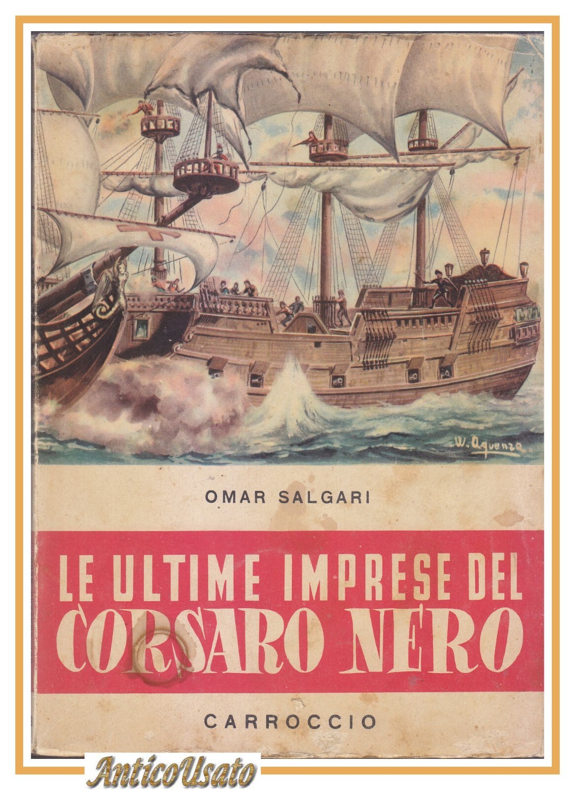 LE ULTIME IMPRESE DEL CORSARO NERO di Omar Salgari 1955 …