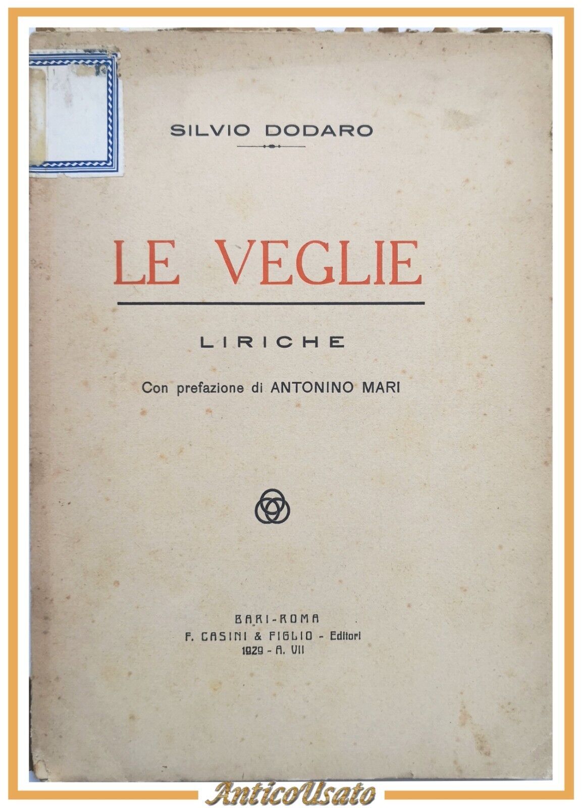 LE VEGLIE liriche di Silvio Dodaro 1929 Casini Libro poesia …