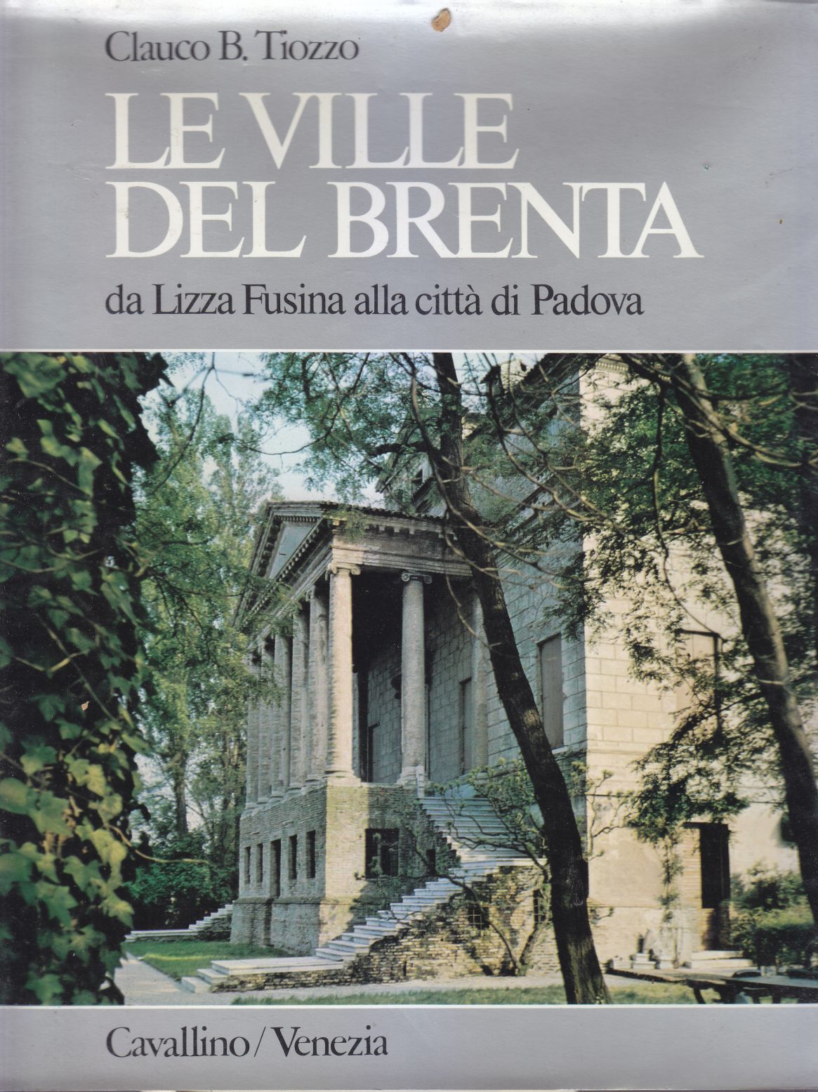 LE VILLE DEL BRENTA da Lizza Fusina alla città di …