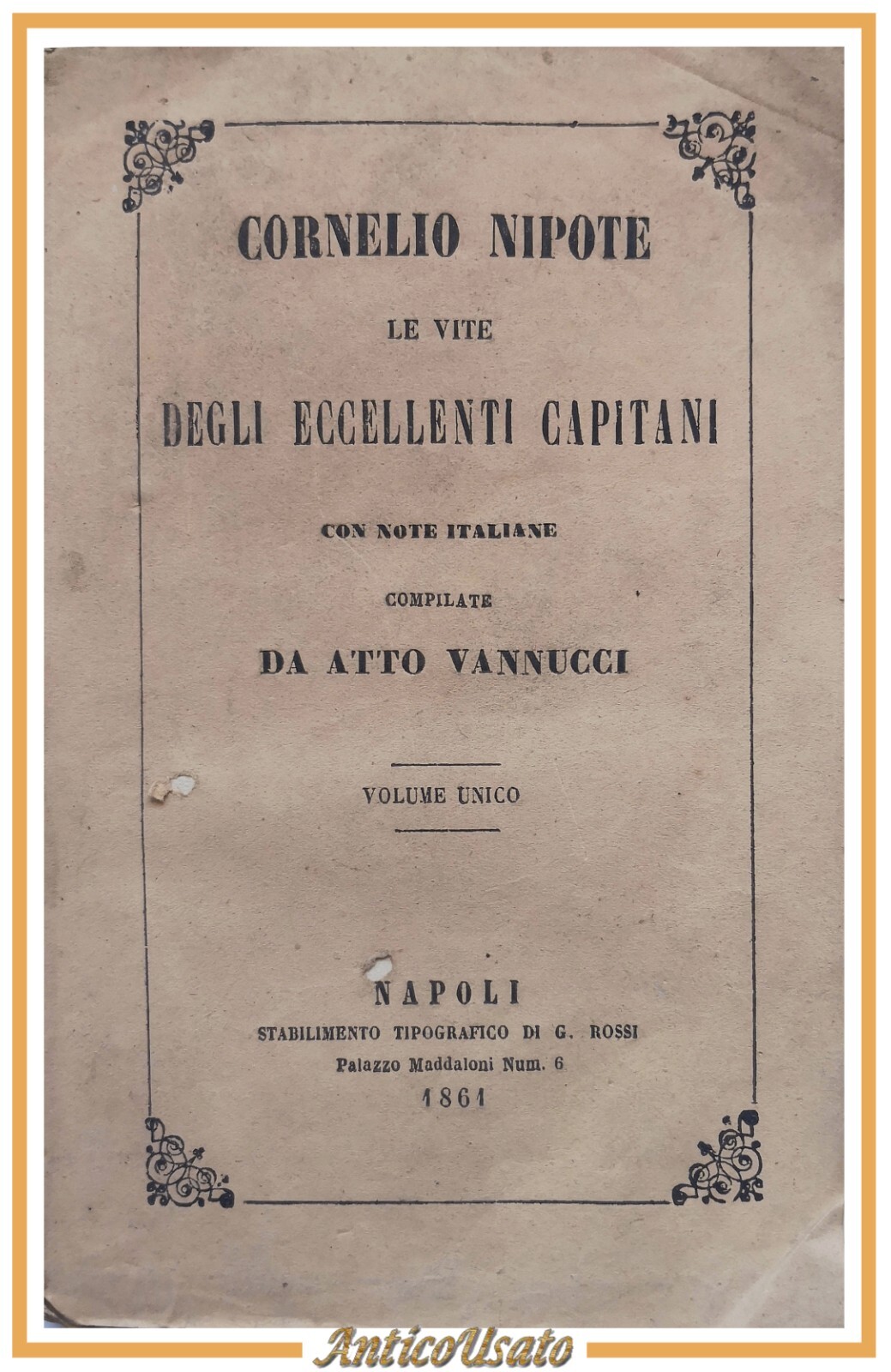 LE VITE DEGLI ECCELLENTI CAPITANI di Cornelio Nipote 1861 Libro …