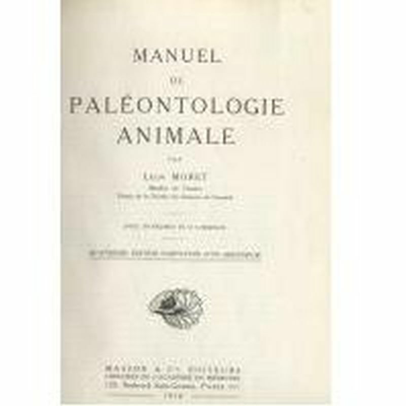 Leon Moret MANUEL DE PALEONTOLOGIE ANIMALE 1958 Masson libro paleontologia …