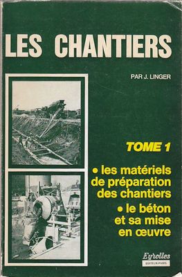 LES CHANTIERS di J Linger 2 tomi 1971 Eyrolles libro …