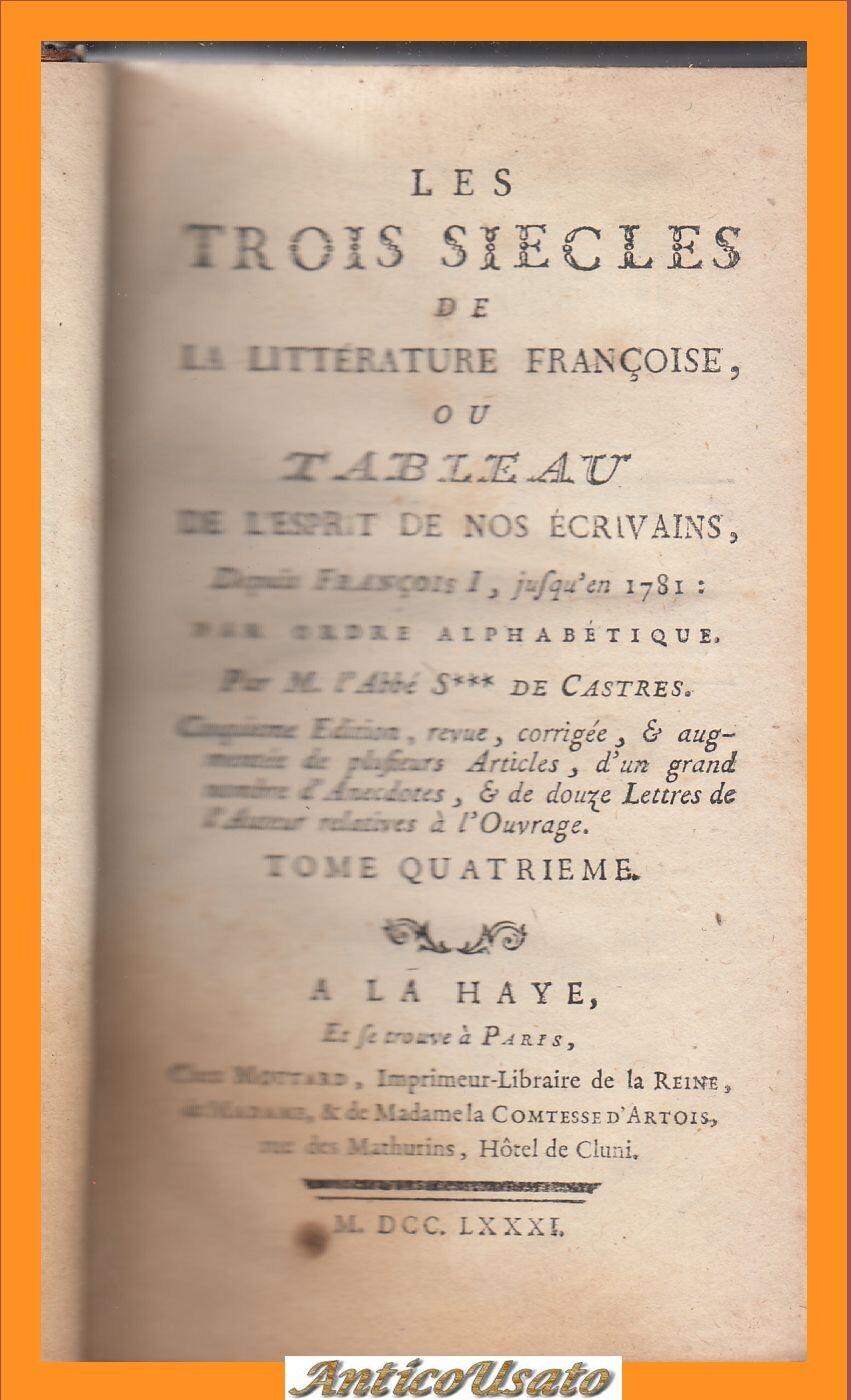 LES TROIS SIECLES DE LA LITTERATURE FRANCOISE Volume 4 di …