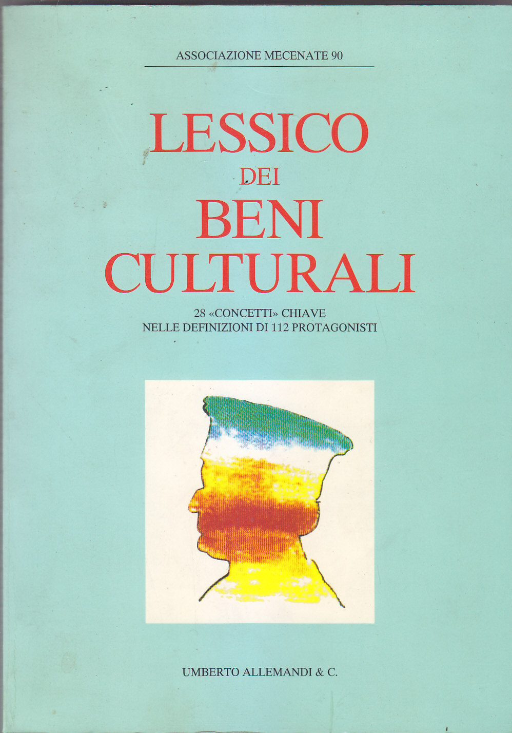 LESSICO DEI BENI CULTURALI a cura Associazione Mecenate 90 1994 …