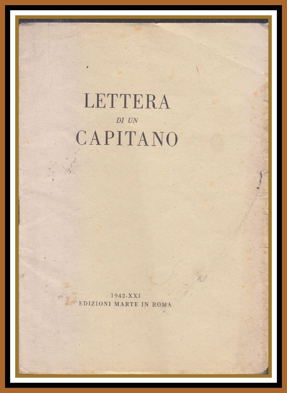 lettera aperta di un capitano a suo ex subalterno unò …