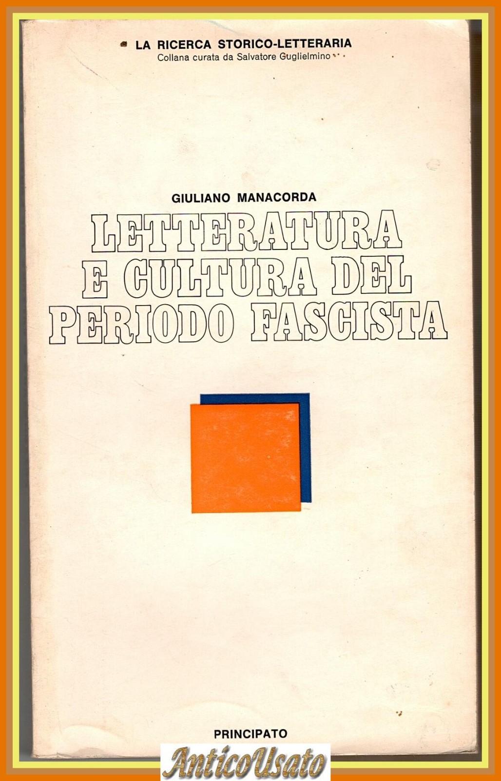 LETTERATURA E CULTURA DEL PERIODO FASCISTA di Giuliano Manacorda 1979 …