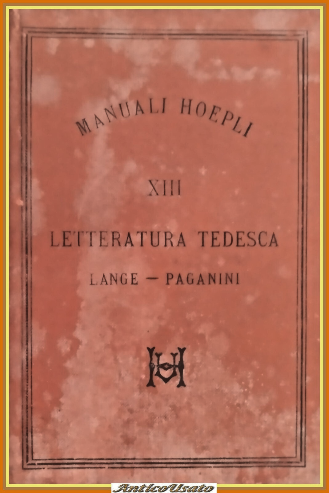 LETTERATURA TEDESCA di Otto Lange traduzione Paganini 1885 Hoepli Libro …