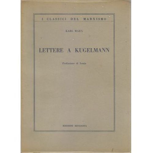 LETTERE A KUGELMANN di Karl Marx 1959 Edizioni Rinascita libro …
