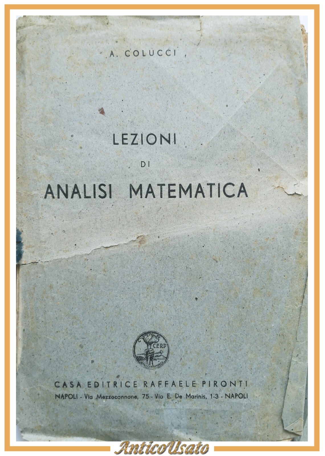 LEZIONI DI ANALISI MATEMATICA di A Colucci Libro Raffaele Pironti …