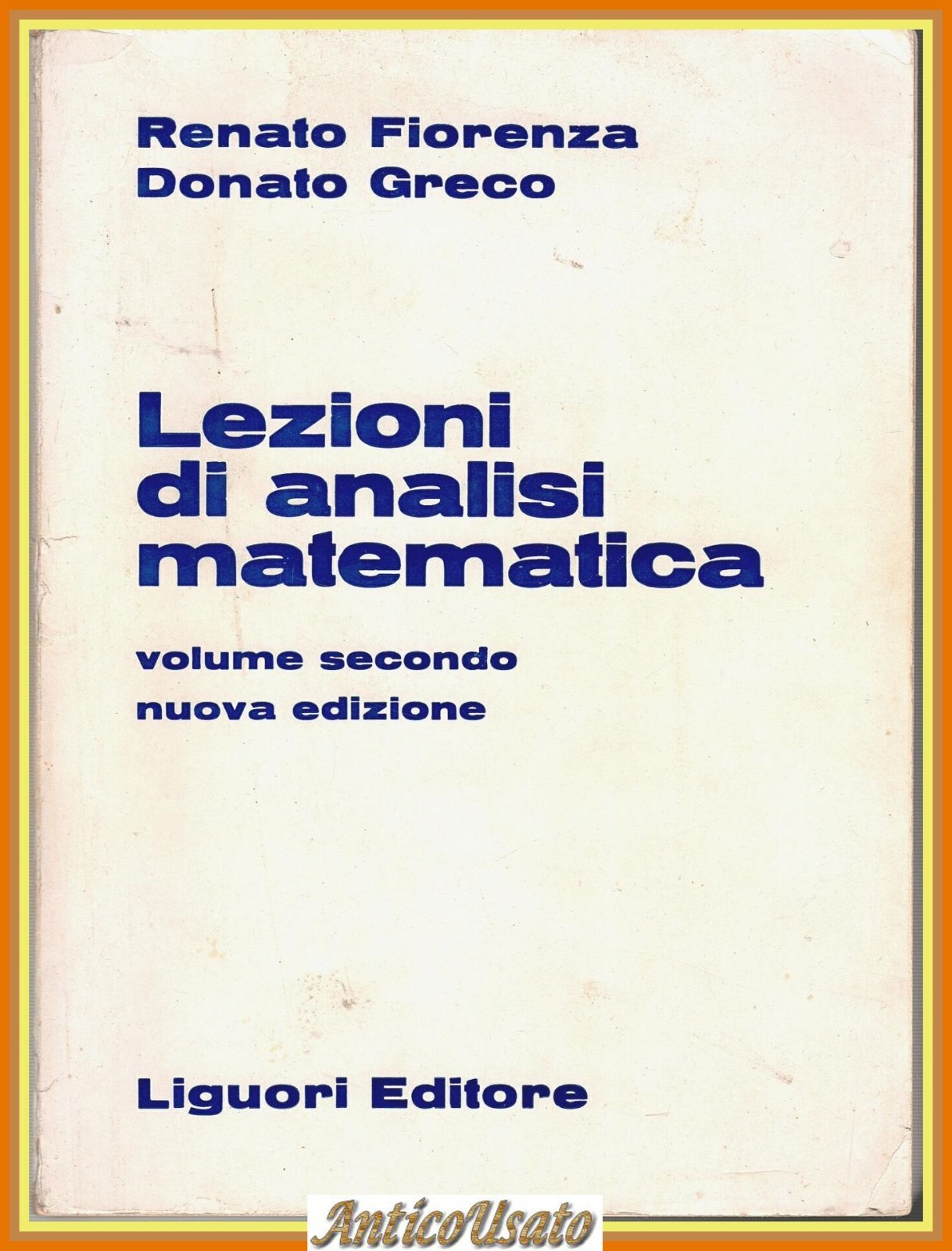 LEZIONI DI ANALISI MATEMATICA Volume II di Renato Fiorenza e …