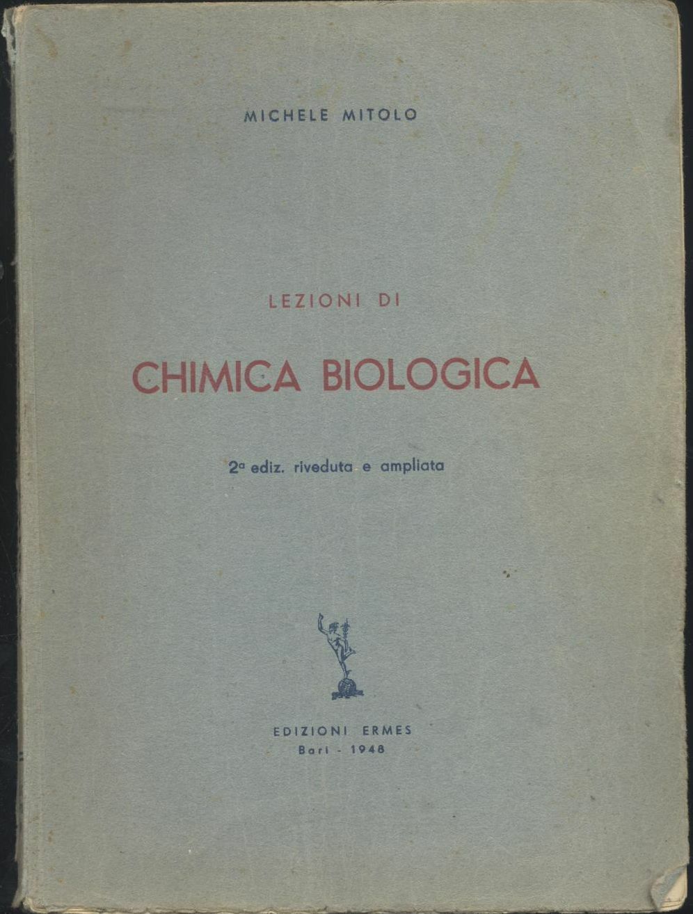 LEZIONI DI CHIMICA BIOLOGICA Michele Mitolo 1948 Edizioni Ermes libro …