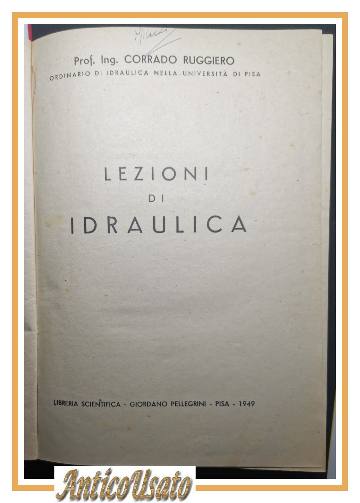LEZIONI DI IDRAULICA di Corrado Ruggiero 1949 Libro Manuale Libreria …