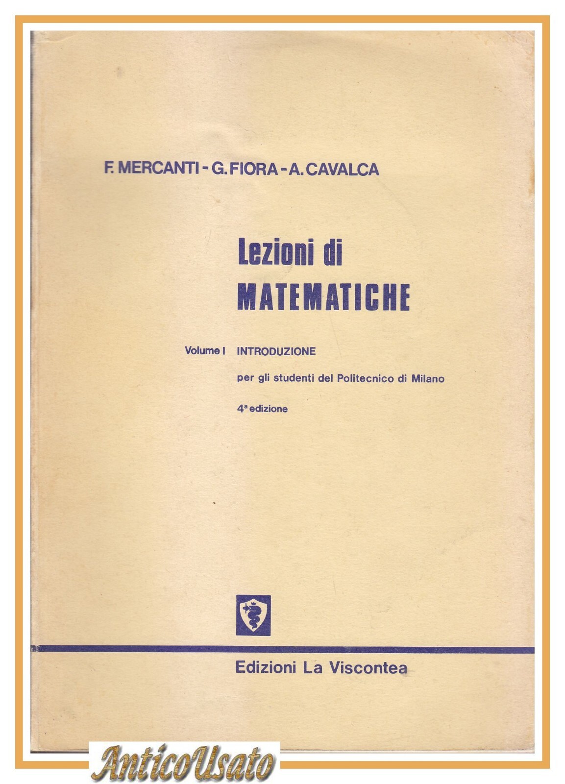 LEZIONI DI MATEMATICA volume I di Mercanti Fiora Cavalca 1979 …
