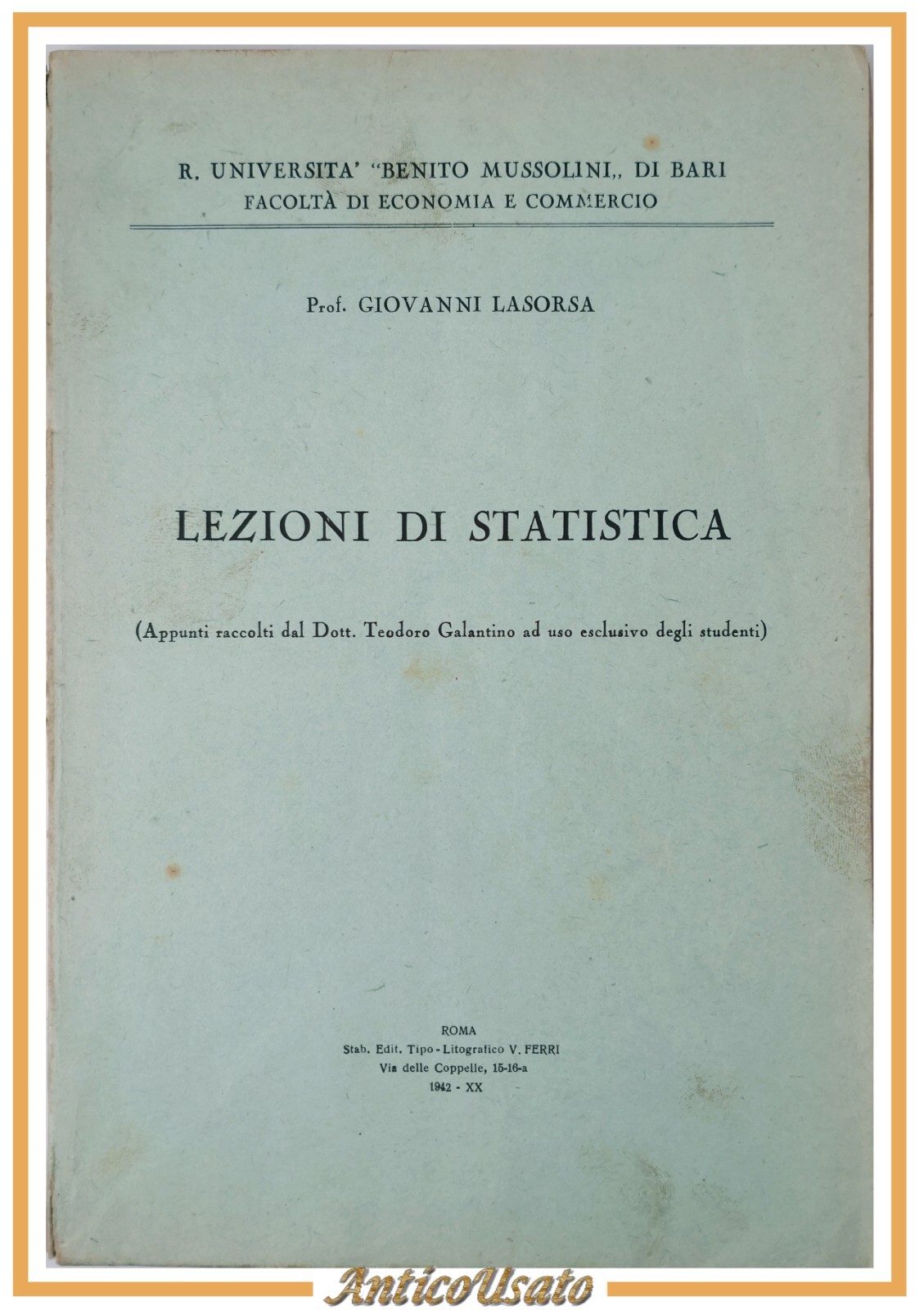 LEZIONI DI STATISTICA di Giovanni Lasorsa 1942 Ferri Libro Universitario