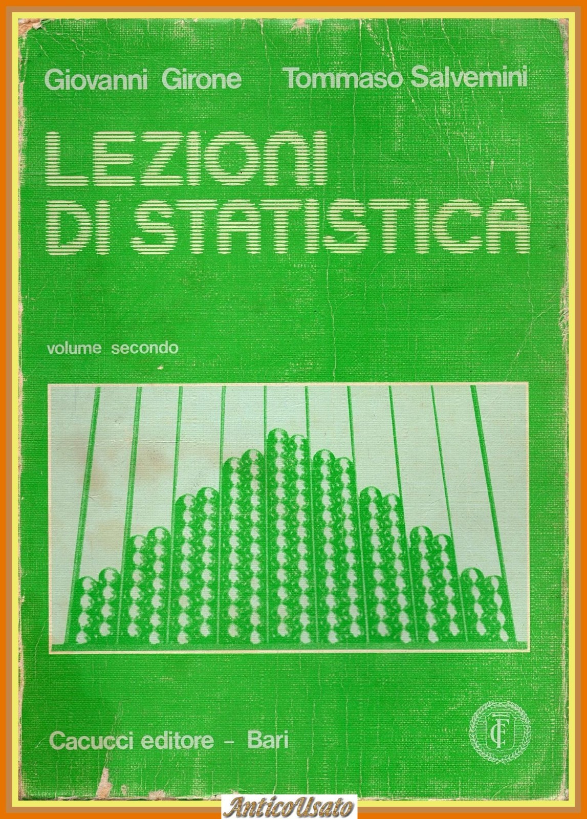 LEZIONI DI STATISTICA vol 2 Giovanni Girone Tommaso Salvemini 1981 …