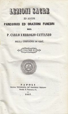 LEZIONI SACRE ALCUNI PANEGIRICI ED ORAZIONI FUNEBRI di Carlo Cattaneo …