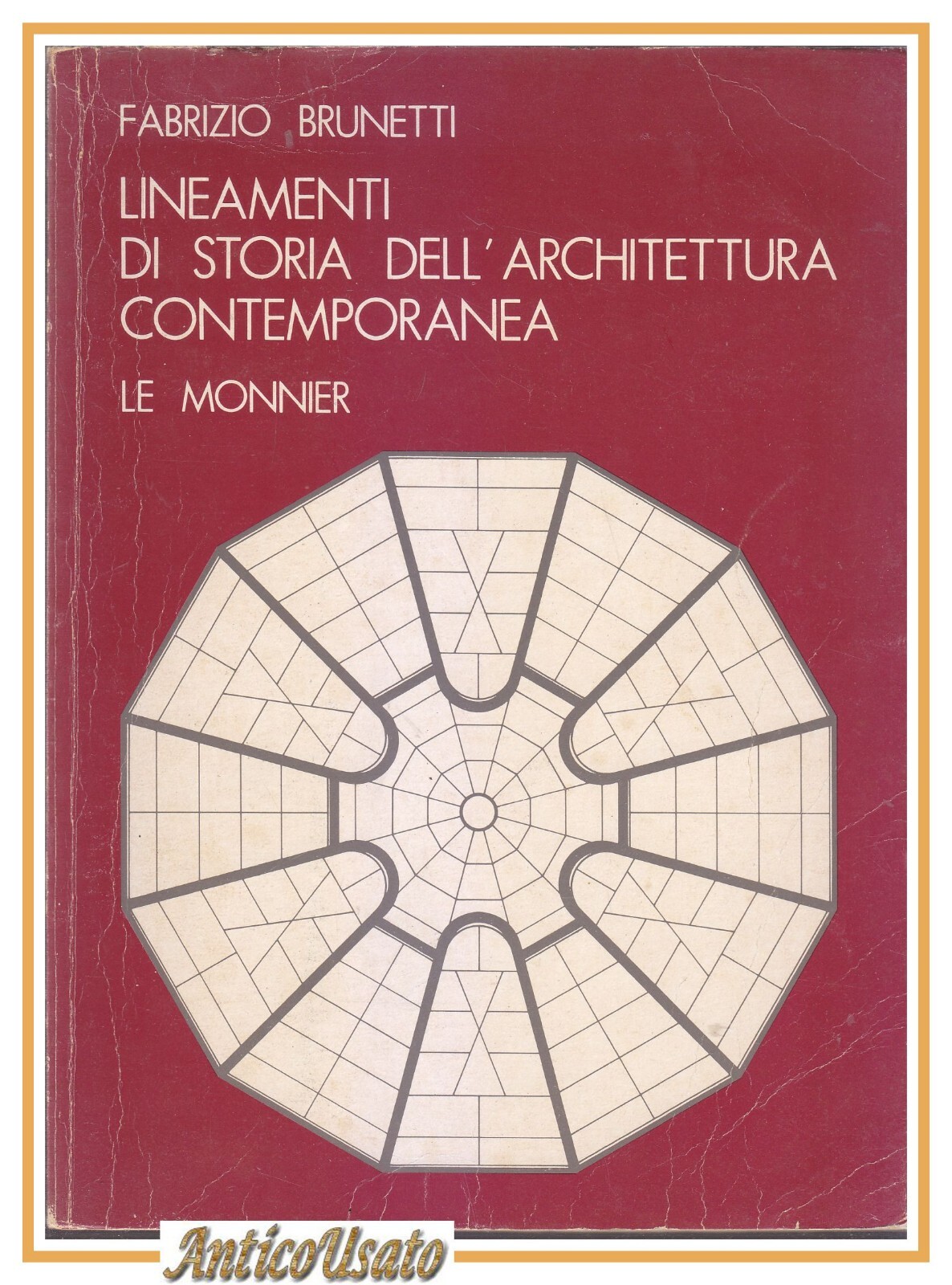LINEAMENTI DI STORIA DELL'ARCHITETTURA CONTEMPORANEA di Fabrizio Brunetti 1980