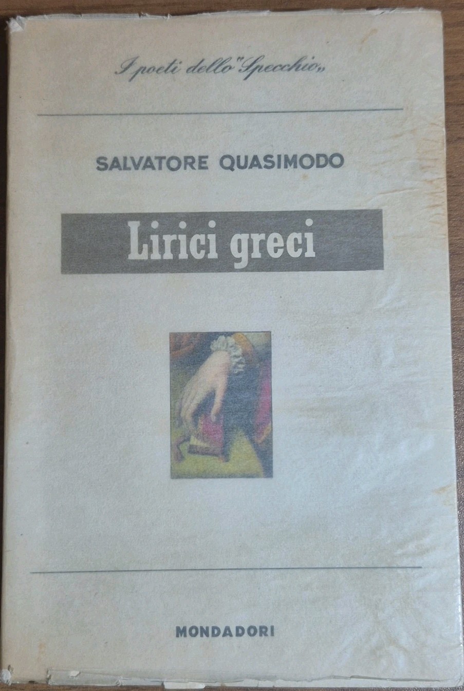 LIRICI GRECI di Salvatore Quasimodo 1959 IV edizione Mondadori lo …