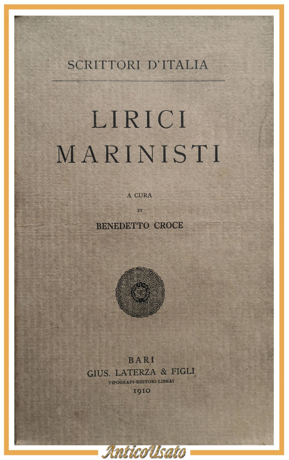 LIRICI MARINISTI a cura di Benedetto Croce 1910 Laterza scrittori …