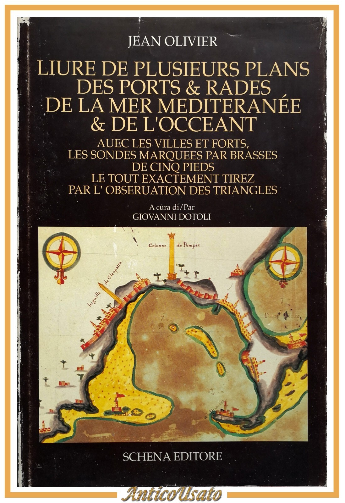 LIURE DE PLUSIEURS PLANS DES PORTS E RADES LA MEDITERANEE …