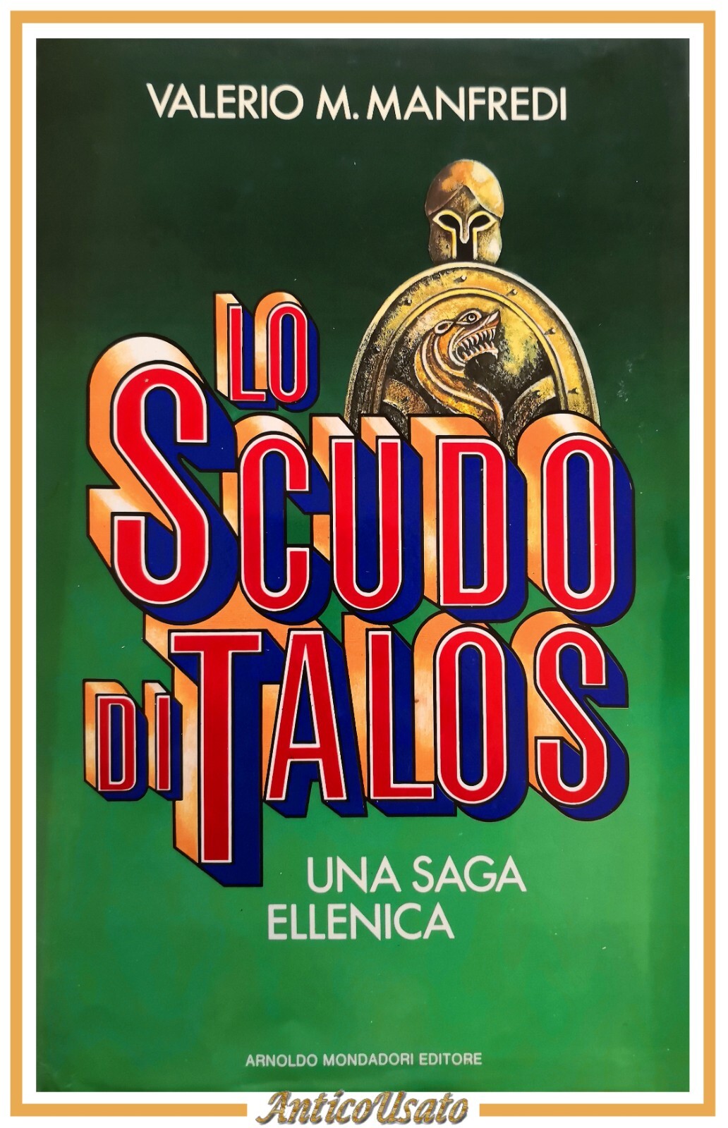 LO SCUDO DI TALOS di Valerio Manfredi 1988 Mondadori libro …
