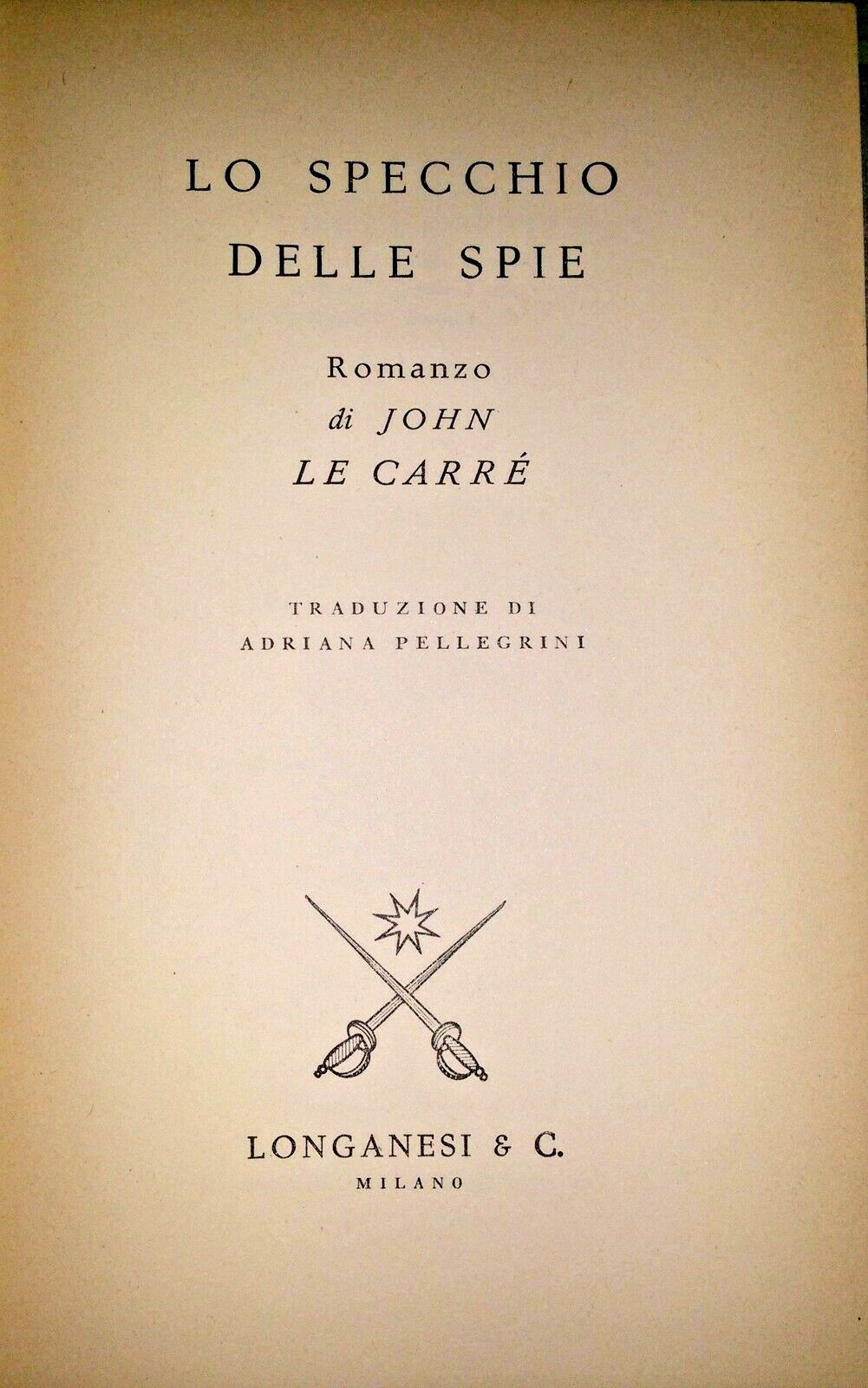 LO SPECCHIO DELLE SPIE di John Le Carré 1965 Longanesi …