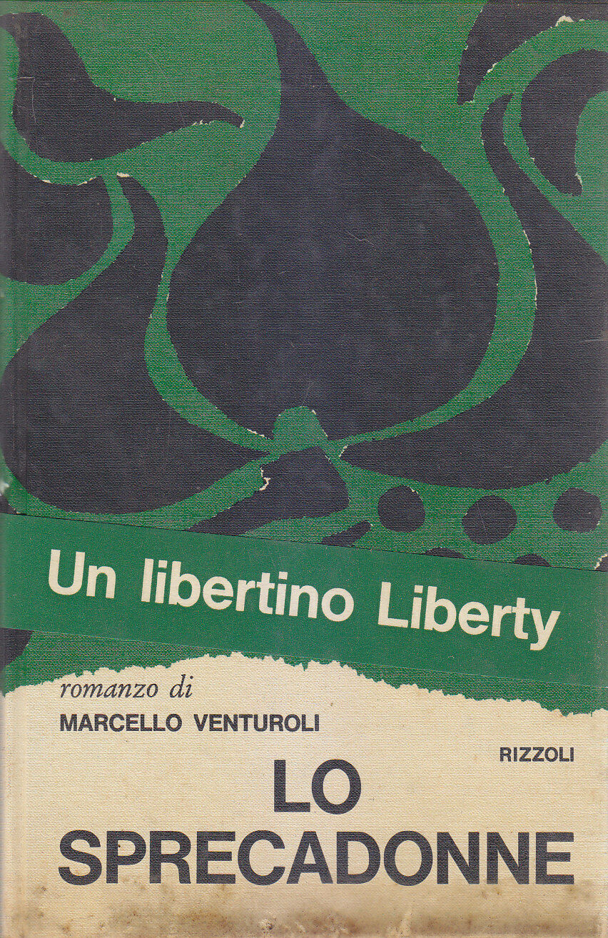 LO SPRECADONNE di Marcello Venturoli 1965 Rizzoli I edizione libro …