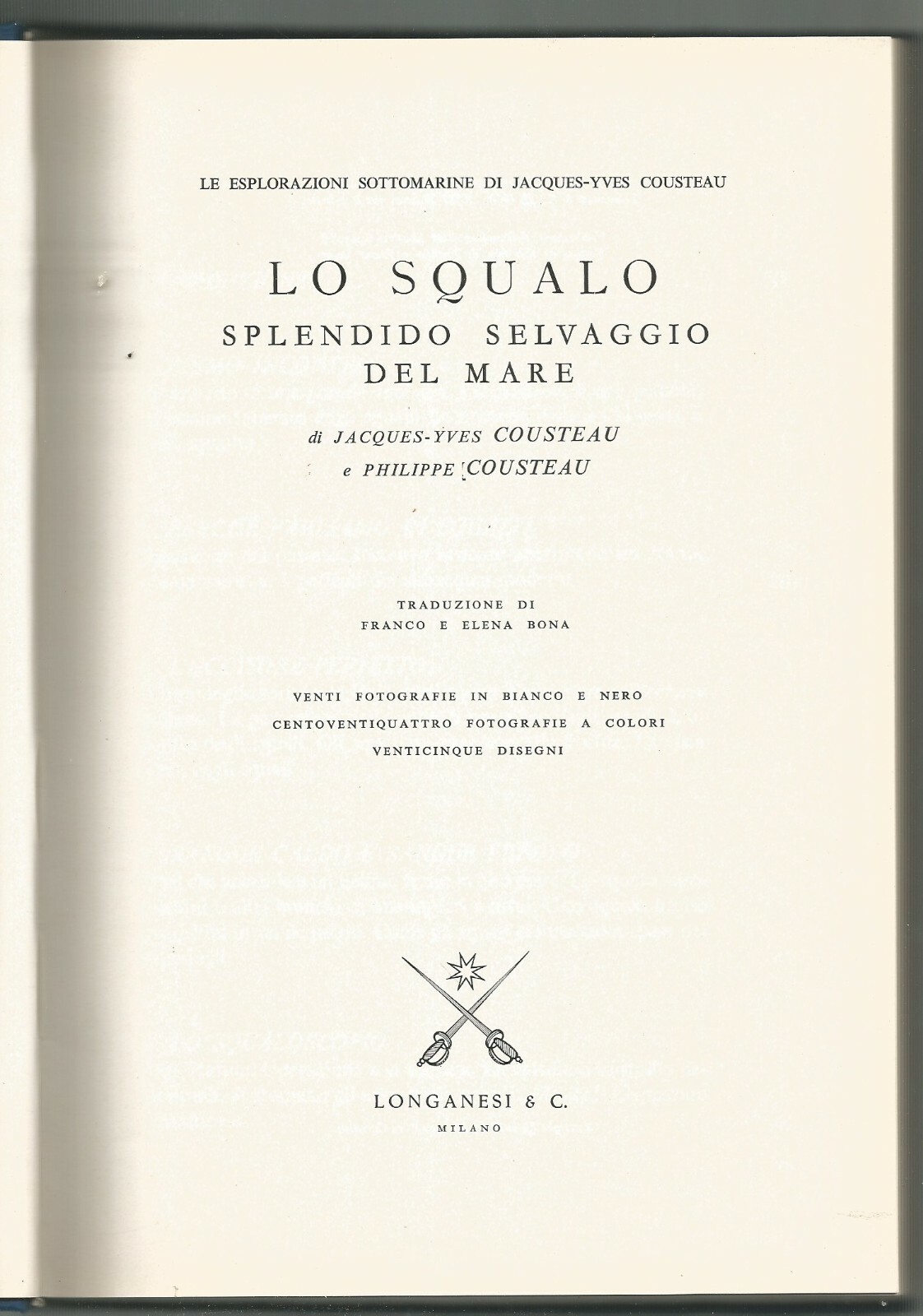Lo Squalo Splendido Selvaggio Del Mare Jacques e Philip Cousteau …