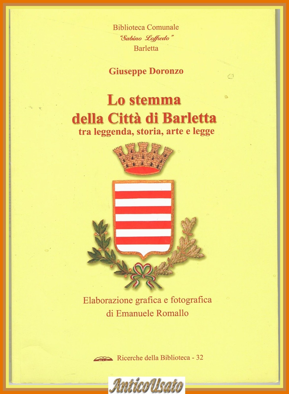 LO STEMMA DELLA CITTÀ DI BARLETTA Giuseppe Doronzo 2004 Libro …